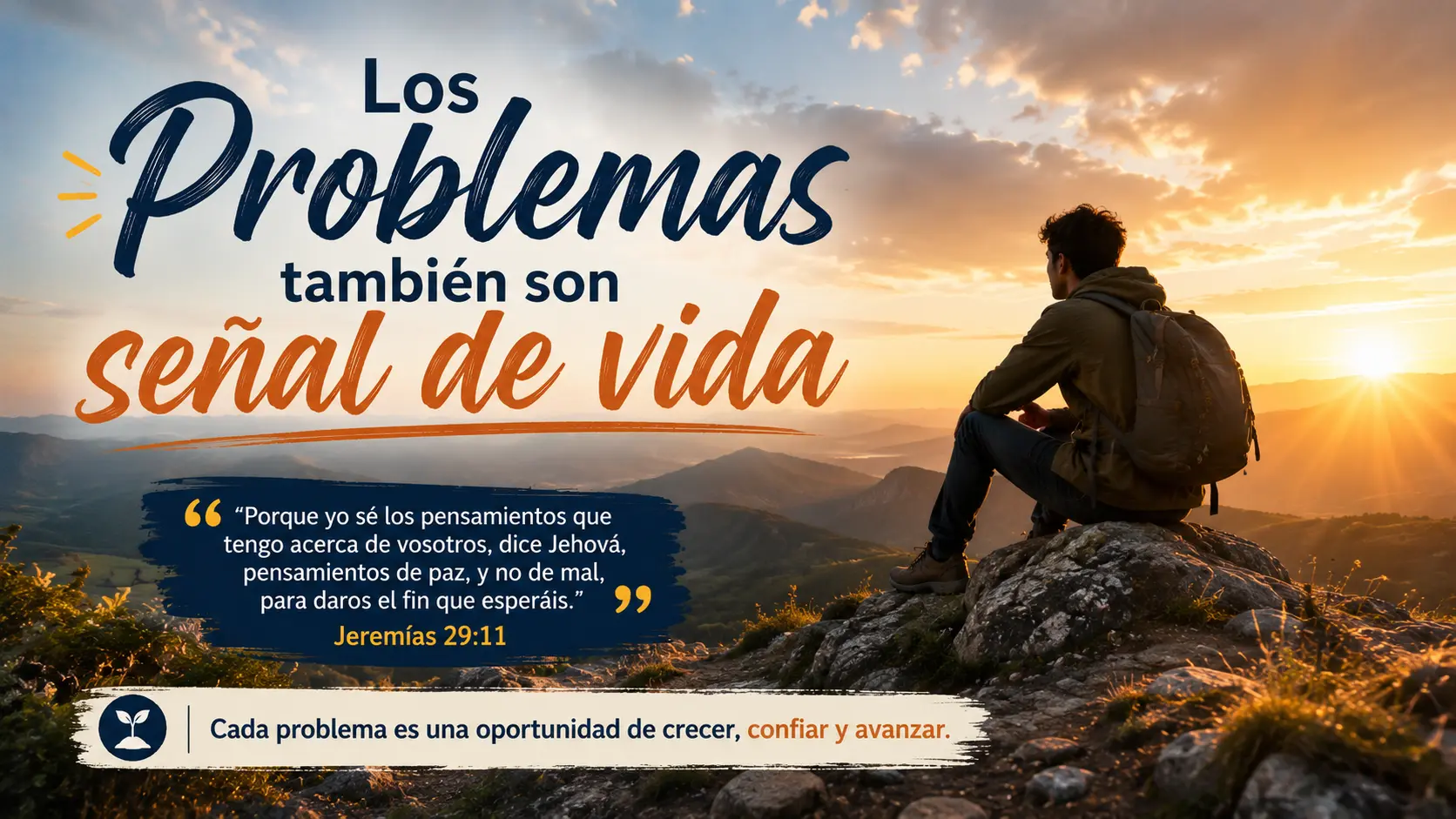 Los problemas también son señal de Vida
